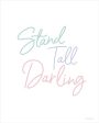 BRO204 - Stand Tall - 12x16 Fashion